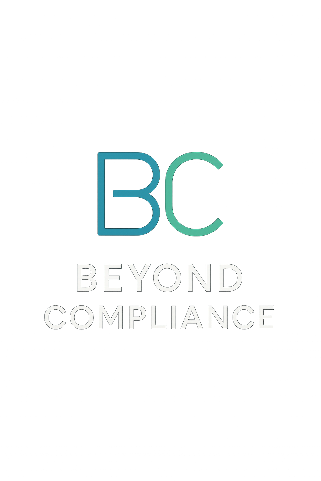 Beyond Compliance